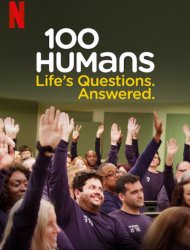 100 Humans : Les questions de la vie ont trouvé leurs réponses 