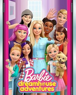 Barbie Dreamhouse Adventures saison 1 poster