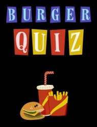 Burger Quiz 