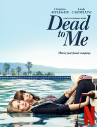 Dead to Me saison 1 poster