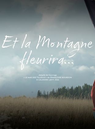 Et la montagne fleurira 