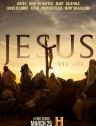 Jesus: His Life 