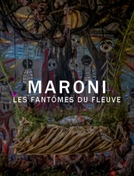 Maroni, les fantômes du fleuve 