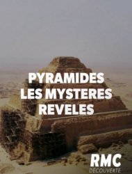 Pyramides : Les Mystères Révélés 