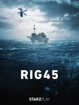 RIG 45 saison 1 poster