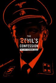 The Devil's Confession: The Lost Eichmann Tapes saison 1 poster